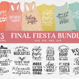 Final Fiesta SVG Bundle: Bachelorette Party Shirt Designs (Digital Files)