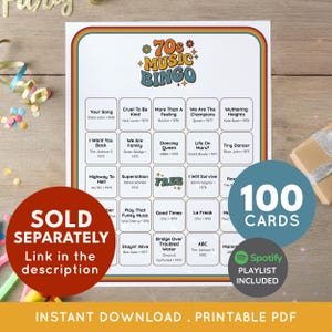 May include: A 70s Music Bingo game card with a retro design. The card features song titles and artists from the 1970s. A red circle with the text "SOLD SEPARATELY" is in the lower left. A blue circle with "100 CARDS" is on the right.