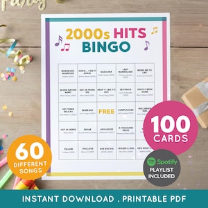 May include: A printable 2000s Hits Bingo game with 60 different songs and 100 cards. The bingo card features song titles and artist names, with a Spotify playlist included. The design is colorful with musical notes.