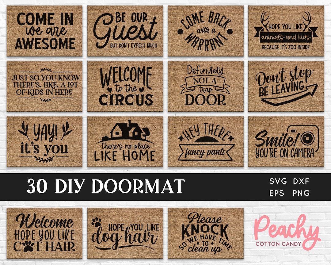 BUY 4 GET 50 OFF 30 Diy Doormat Svg Bundle Dxf Eps Png Pdf Funny