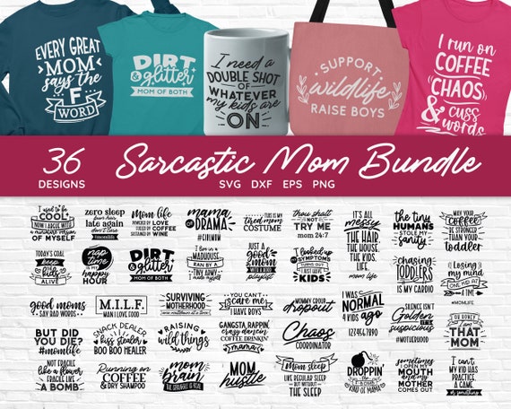 Sarcastic Mom SVG Bundle: Funny Mom Life Designs (Digital Download)