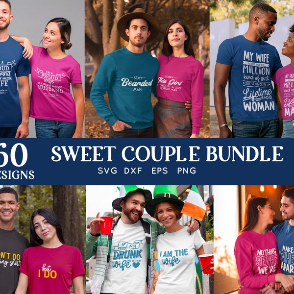 BUY 4 GET 50% OFF Sweet couple svg bundle - couple shirts - couple svg for shirts -  love svg couple matching outfit svg cut file for cricut