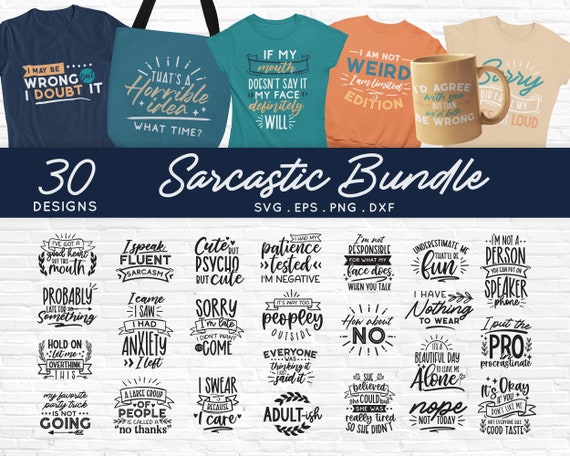 BUY 4 GET 50% OFF Sarcastic svg bundle - Sassy svg - funny svg bundle - sarcasm funny sayings quotes svg cut file for cricut dxf png eps