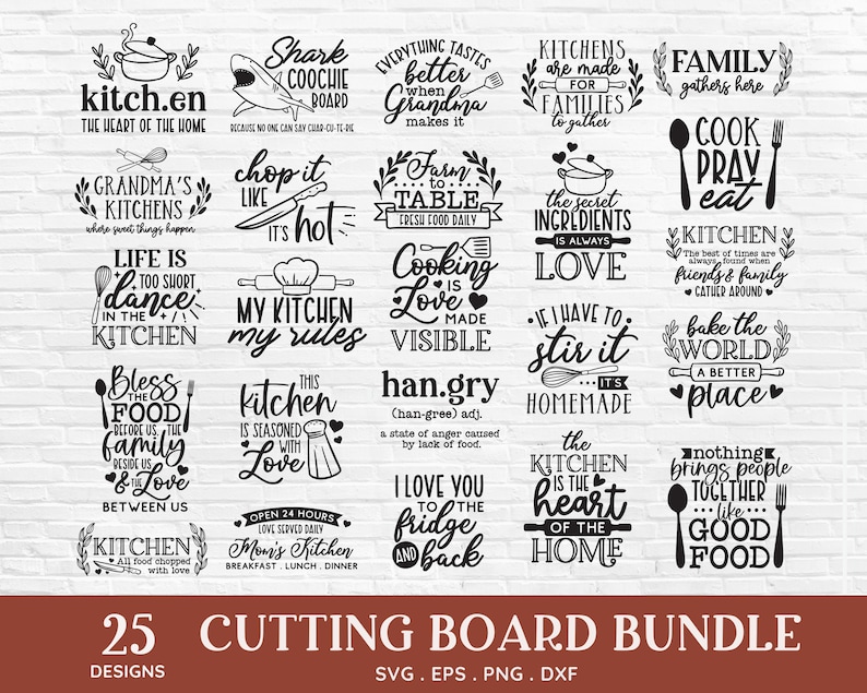 K&ouml;nnte beinhalten: Ein Set mit 25 schwarz-wei&szlig;en SVG-Designs f&uuml;r Schneidebretter zum Thema K&uuml;che. Die Designs zeigen verschiedene k&uuml;chenbezogene S&auml;tze und Bilder, wie z. B. "kitch.en", "Omas K&uuml;chen", "Das Leben ist zu kurz, tanze in der K&uuml;che", "Meine K&uuml;che, meine Regeln", "Segne das Essen vor uns, die Familie neben uns und die Liebe zwischen uns", "Diese K&uuml;che ist mit Liebe gew&uuml;rzt", "Alles schmeckt besser, wenn Oma es macht", "Vom Bauernhof auf den Tisch", "Kochen ist Liebe, sichtbar gemacht", "han.gry", "K&uuml;chen sind f&uuml;r Familien gemacht, die sich treffen", "Die geheime Zutat ist immer Liebe", "Wenn ich r&uuml;hren muss... ist es hausgemacht", "Die K&uuml;che ist das Herz des Zuhauses", "Familie versammelt sich hier", "Kochen, beten, essen", "K&uuml;che, die besten Zeiten sind immer, wenn Freunde und Familie zusammenkommen", "Backe die Welt zu einem besseren Ort", "Nichts bringt Menschen zusammen wie gutes Essen".