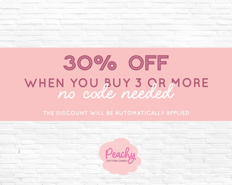 May include: Pink and white graphic with the text "30% OFF WHEN YOU BUY 3 OR MORE no code needed THE DISCOUNT WILL BE AUTOMATICALLY APPLIED" and a pink cloud with the text "Peachy COTTON CANDY".