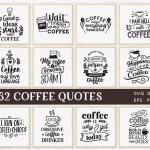 ACQUISTA 4 OTTIENI IL 50% DI SCONTO 32 citazioni di caffè SVG Bundle dxf png tazza di caffè design SVG Glowforge file tagliati al laser caffè SVG detti file di taglio per cricut