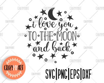 Moon And Back Svg Etsy