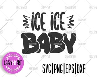 Download Ice Ice Baby Svg Etsy