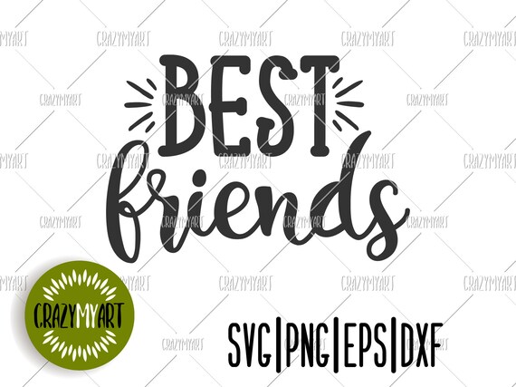 Download Best Friends Svg Friends Quote Svg Friendship Png Best Etsy