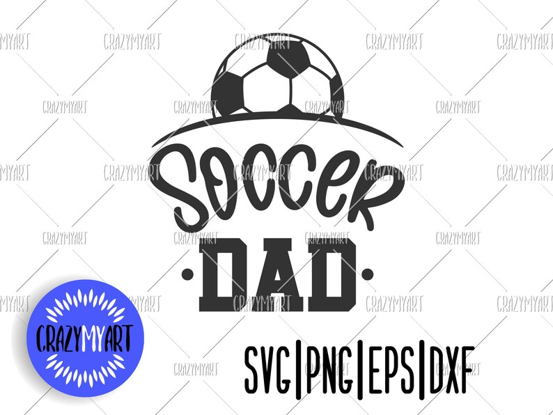 Svg files for cricut. Soccer dad svg Soccer father svg Svg for silhouette Love soccer svg Soccer shirt design svg