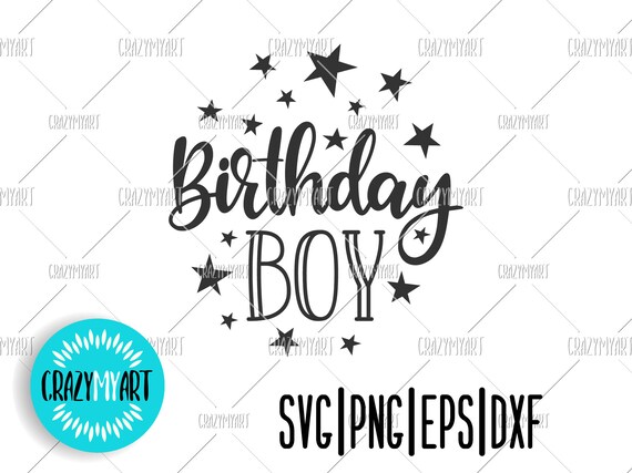 Download Birthday Boy Svg Happy Birthday Svg Birthday Party Svg Boys Etsy