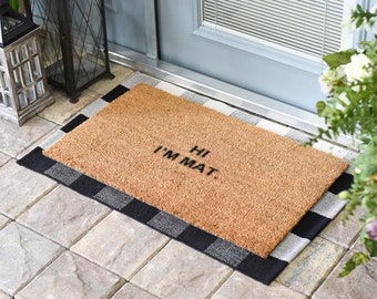 Hi I'm mat doormat, coir doormat, funny doormat, unique doormat, door mat, welcome mat, funny welcome mat, funny outdoor mat