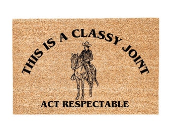 Funny Western Coir Doormat: Classy Joint, Cowboy Chic Welcome Mat, Housewarming gift