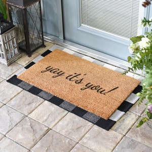 Yay it's you doormat, coir doormat, funny doormat, unique doormat, door mat, welcome mat, funny welcome mat, funny outdoor mat