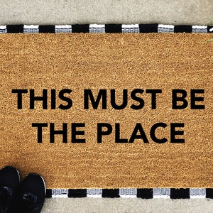 This Must Be The Place Doormat: Funny Coir Welcome Mat