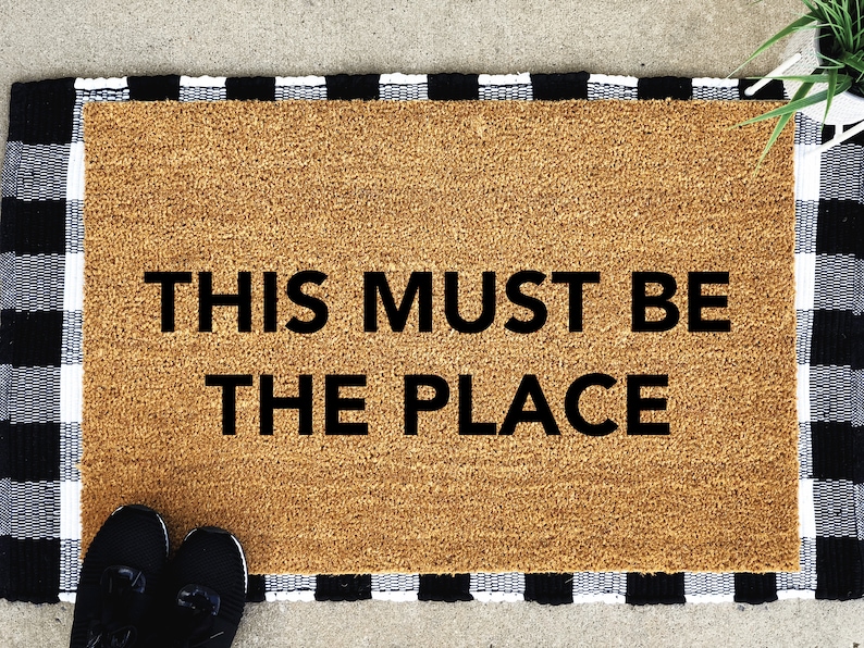This Must Be The Place Doormat Funny Doormat Talking Heads Etsy