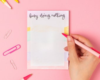 SALE - A6 Notepad - Busy Doing Nothing