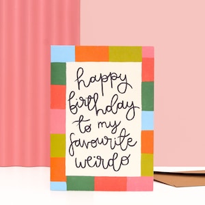 My Favourite Weirdo - Grußkarte - alles Gute zum Geburtstag