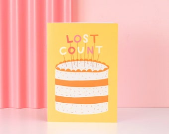 Lost Count - Greeting Card - Funny Birthday
