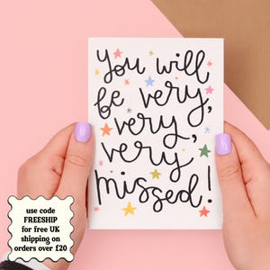 Karte zum Abschied - You Will be Very, Very Missed - Grußkarte