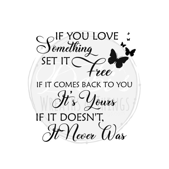 Download If You Love Something Svg Love Svg Proverb Svg Etsy