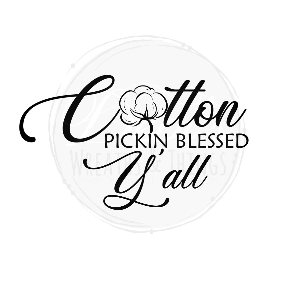 Cotton Pickin Blessed Y'all SVG Cotton SVG Png Cricut