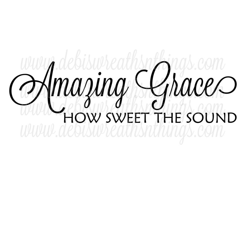 Amazing Grace SVG Christian SVG Cricut Svg Diy Signs Etsy