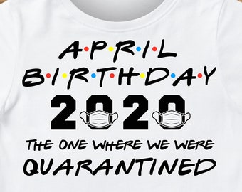 Download April Girls 2020 The One Where They Were Quarantined Svg April Etsy