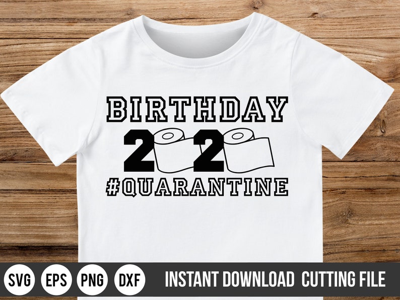 Download Quarantine Birthday SVG 2020 Birthday Quarantine SVG PNG ...