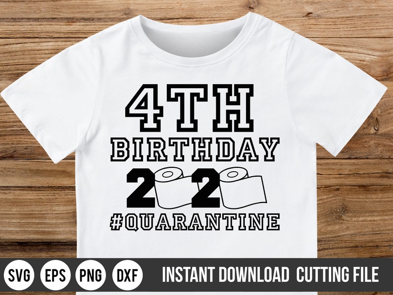 Download 4th Birthday 2020 Quarantine SVG Fourth Birthday ...