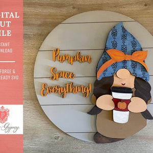 Gnome Girl Pumpkin Spice Everything Sign Door Hanger, Glowforge Laser ready SVG Cut File | Digital Download