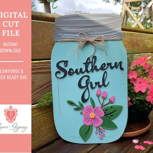 Southern Girl mason Jar Sign, Glowforge Laser ready SVG Cut File | Digital Download