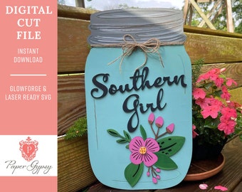 Southern Girl mason Jar Sign, Glowforge Laser ready SVG Cut File / Descarga digital