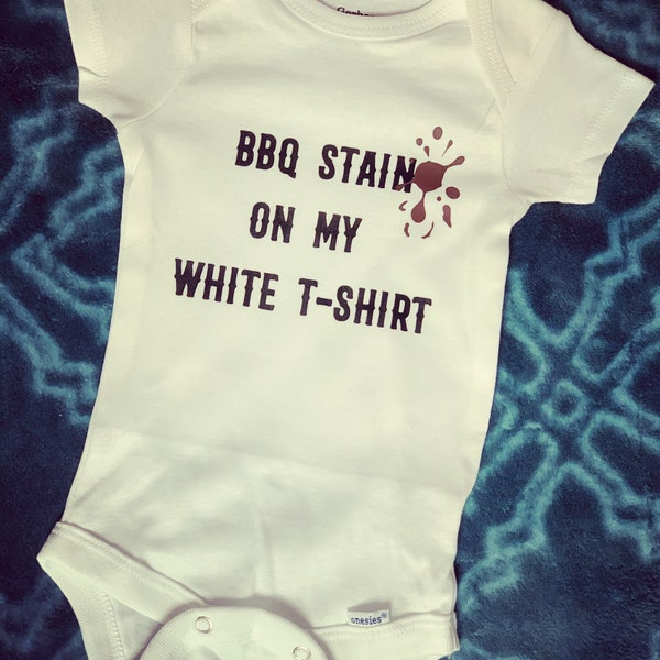 BBQ stain on my white T shirt onesie