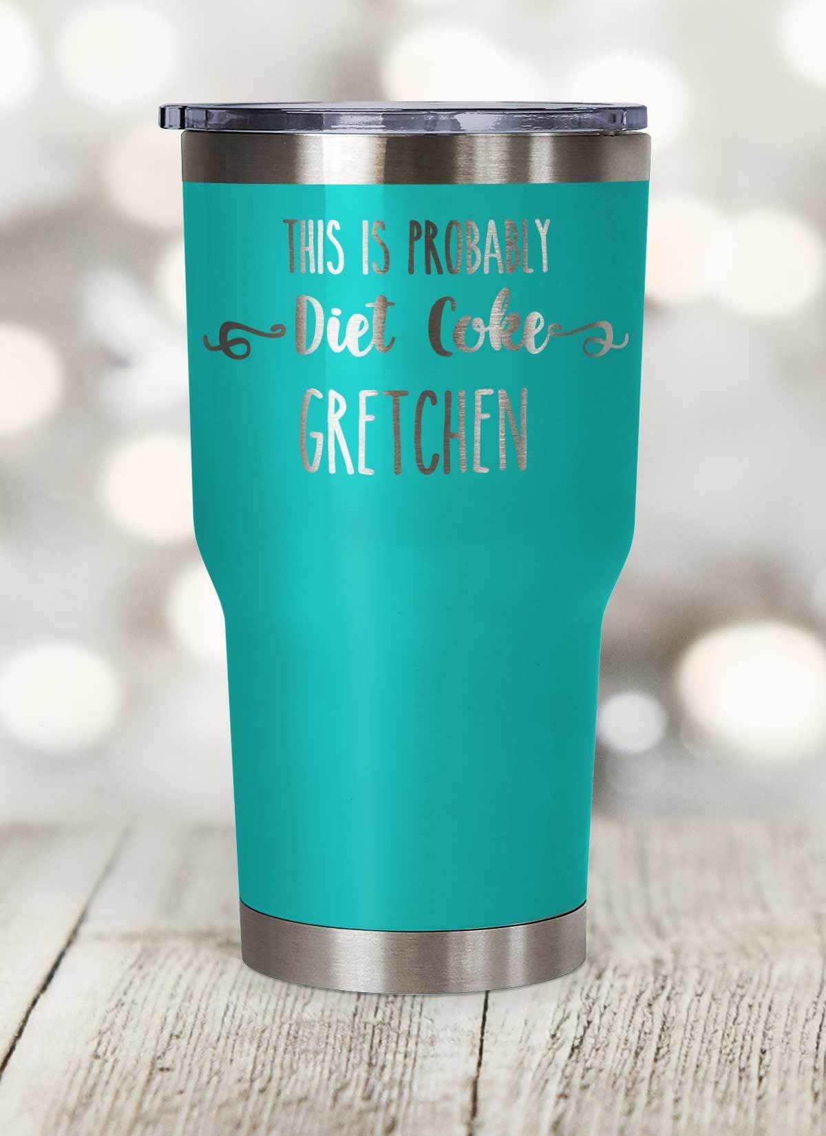 Personalized Tumbler This Is Probably Laser Etched Etsy