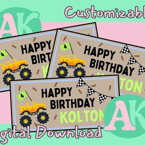 May include: A digital download featuring birthday-themed designs. The design includes a yellow monster truck with the number 4, the words "Happy Birthday," and customizable names. The background is a light green and pink color scheme.