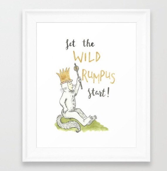 let the wild rumpus start printable let the wild rumpus start printable