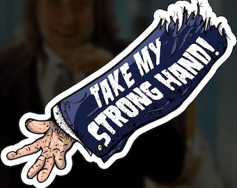 Take My Strong Hand! Scary Movie 2 Die Cut Sticker