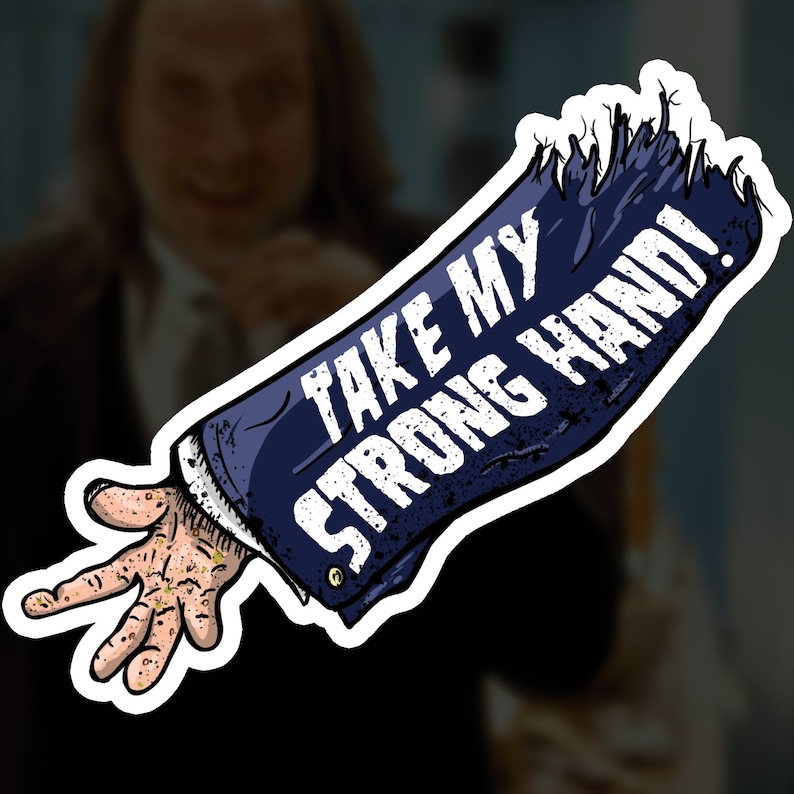 Take My Strong Hand! Scary Movie 2 Die Cut Sticker 