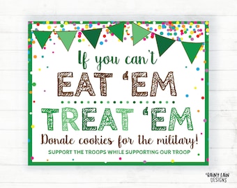 If You Can't Eat 'Em Treat 'Em, Cookie Booth Printable, Donate Cookies for the Military, Cookie Printable Poster, Cookie Booth Sign