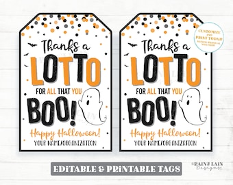 May include: Two printable Halloween gift tags with a white background and orange, black, and gray confetti. The tags feature a ghost, bats, and the text "Thanks a Lotto For All That You Boo! Happy Halloween! Your Name/Organization".