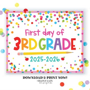 First day of school Sign 1st day of 3rd grade Third grade Back to School Picture Photo Prop Printable Confetti 2025-2026