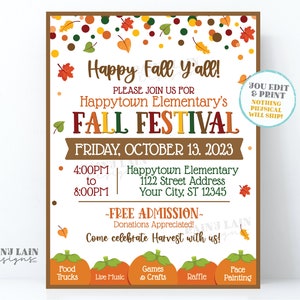 May include: A printable invitation for a fall festival at Happytown Elementary. The invitation features a colorful fall theme with pumpkins, leaves, and confetti. The event is scheduled for Friday, October 13, 2023, from 4:00 PM to 8:00 PM. The invitation includes the school's address and states that admission is free. The invitation also lists activities such as food trucks, live music, games and crafts, a raffle, and face painting.