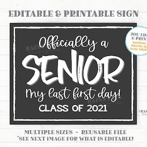 Officially a Senior Last First Day of School Sign Class of 1st day of Senior Year Sign Simple 1st day School Sign Editable Senior Photo Prop