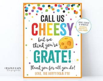 Call Us Cheesy We Think You're Grate Sign Cheese Platter Charcuterie Chips Crackers Thank you Employee Appreciation Staff Teacher PTO School