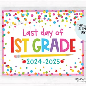 学校最終日のサイン 1 年生の最終日 1 年生 学校の終わりの夏の写真 写真小道具 印刷可能な紙吹雪 2024-2025