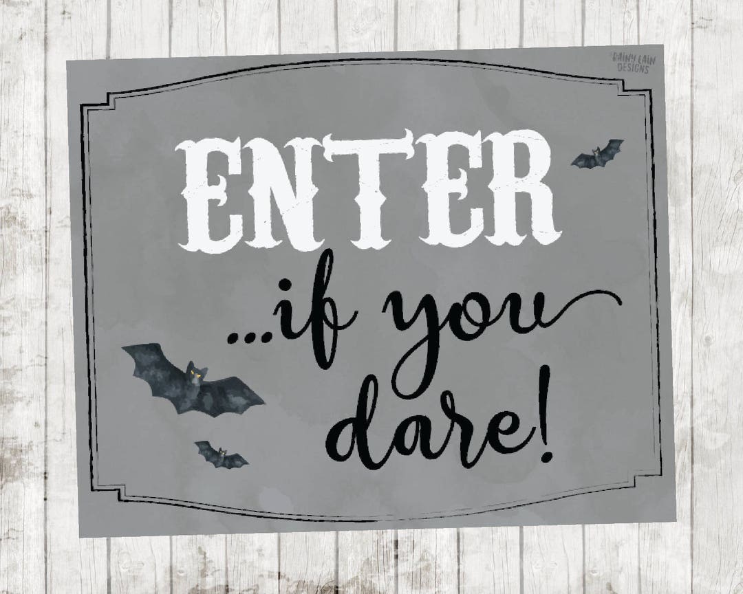 Enter If You Dare Sign Halloween Welcome Sign Halloween - Etsy