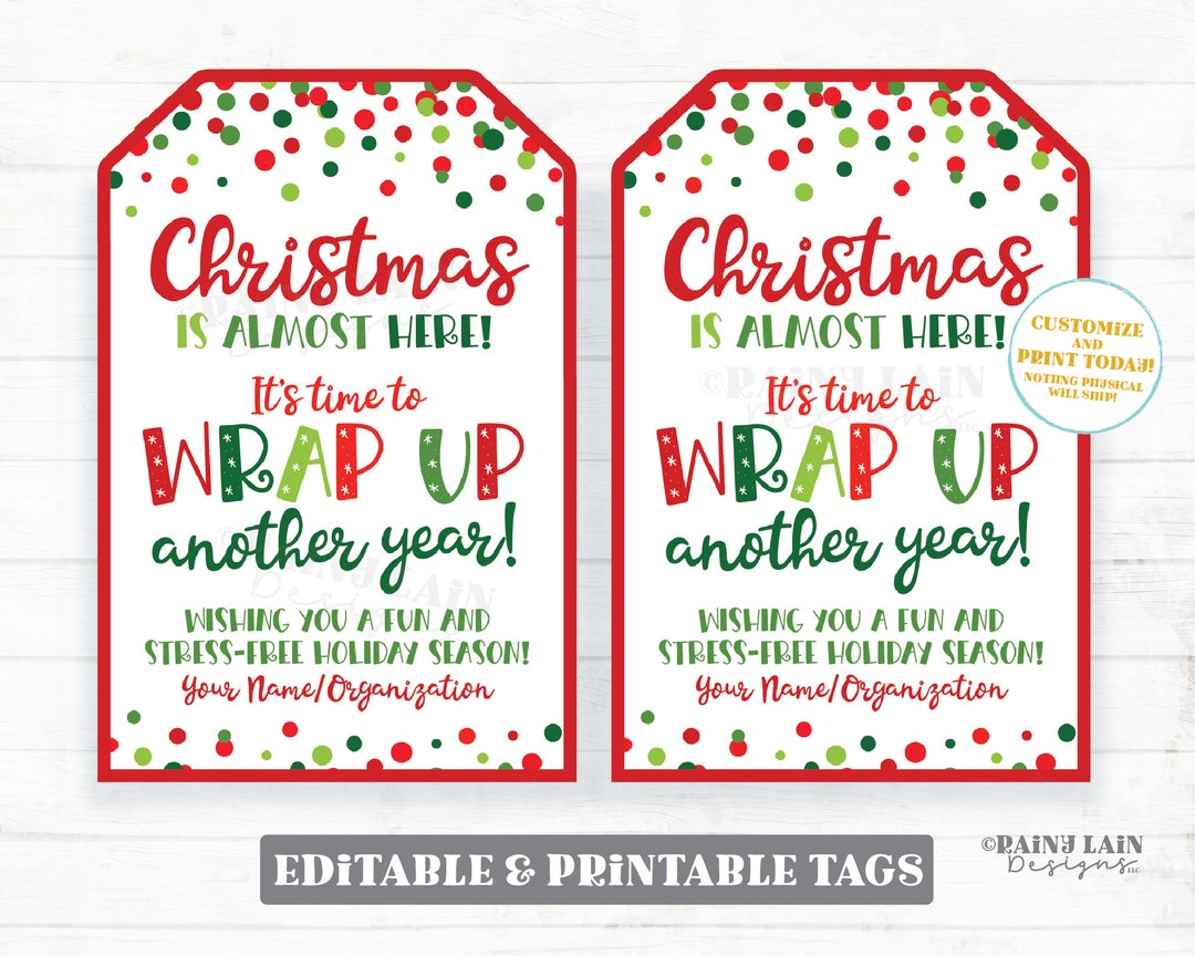 Christmas Almost Here Wrap up Another Year Tag Holiday Printable Gift ...