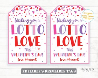 May include: Two printable Valentine's Day gift tags with a pink and white background. The tags feature a pink, red, and purple heart confetti pattern. The text on the tags reads "Wishing you a LOTTO LOVE this VALENTINE'S DAY! Love, Hannah".
