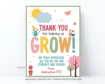 May include: Printable sign with a colorful illustration of a sun, clouds, flowers, and a watering can. The text reads "Thank you for helping us GROW! We truly appreciate all you do for our students and school! From: Happytown PTO".